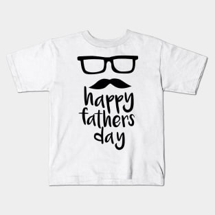 Happy fathers day Kids T-Shirt